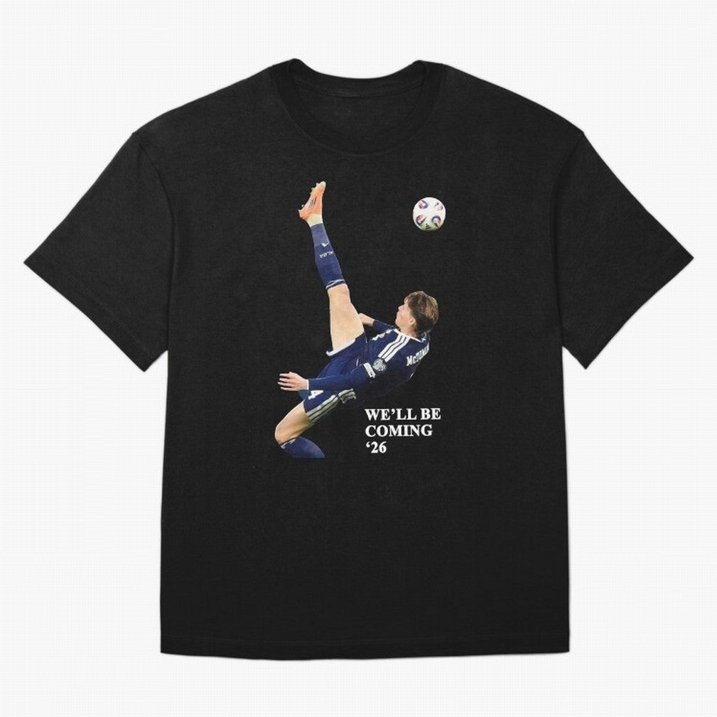 Scotland We'll Be Coming 26 WC Oversized T-Shirt Stand with FIFA World Cup 2026 Group Stage Made for Messi, Neymar and Mbappe, France Energy, Classic Soccer Heritage, Championship Pressure, Fan Loyalty and International Pride; Ideal for Fans Who