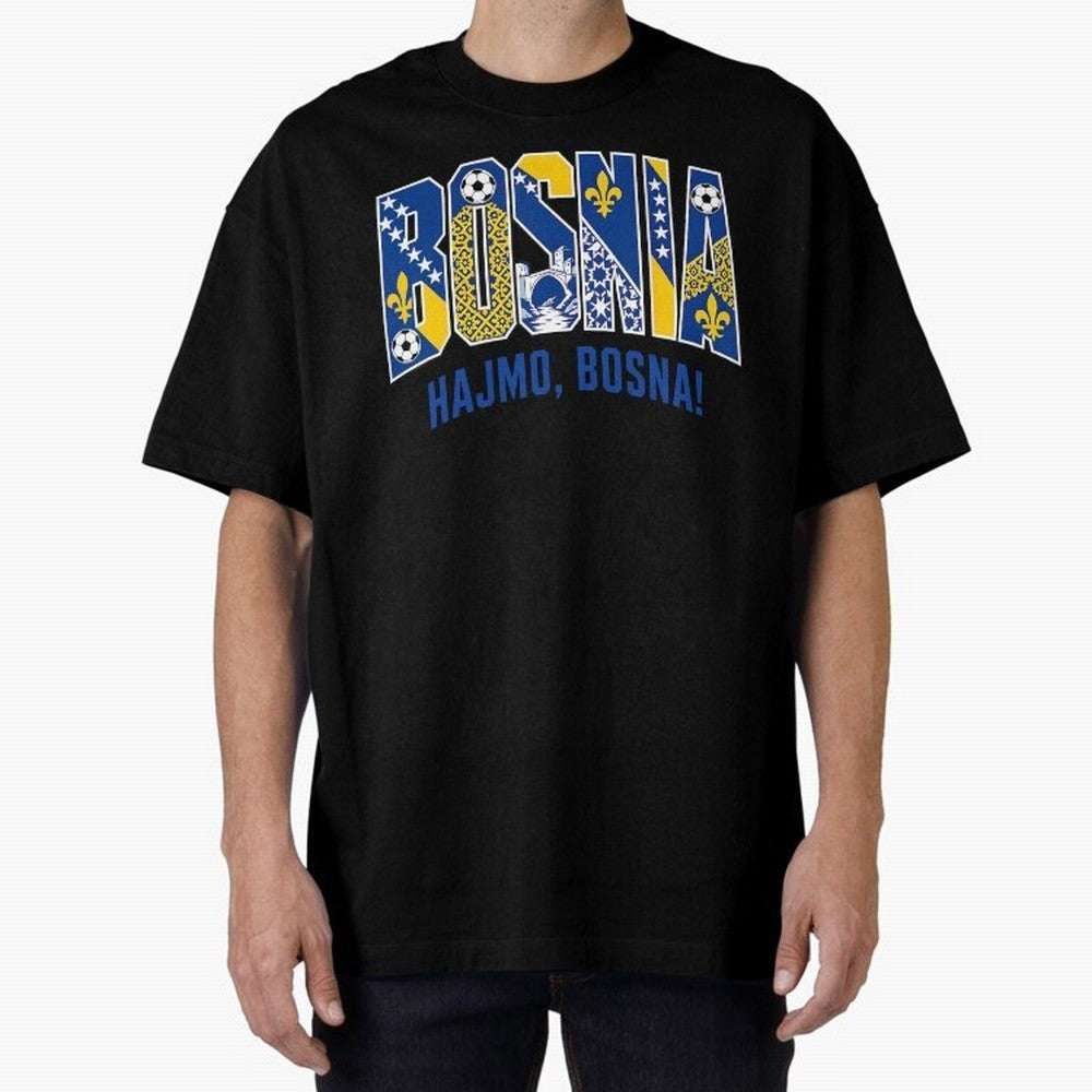 Bosnia Hajmo Bosna Football Soccer Fan Bosnian Supporter Flag Oversized T-Shirt Remember FIFA World Cup 2026 Group Stage for Fans of Cristiano Ronaldo, Haaland and CR7 and Argentina, Bringing Stadium Memories, Football Loyalty, International Chants