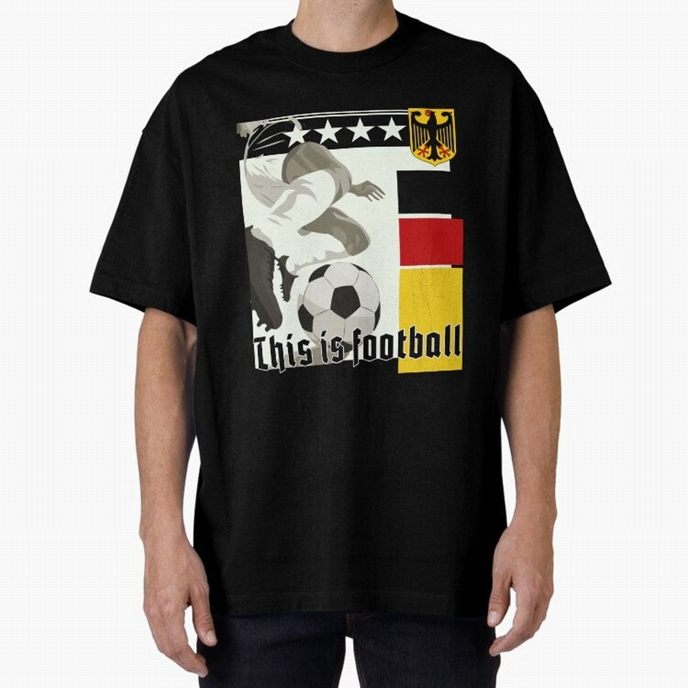 This is football! Fan Design Germany 2026 Oversized T-Shirt Remember FIFA World Cup 2026 Spirit, Filled with England and Germany, Messi, Championship Spirit, Famous Goals, Roaring Crowds and International Football Unity; Made for Collectors Who
